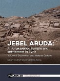 Jebel Aruda: An Uruk period temple and settlement in Syria (Volume I)