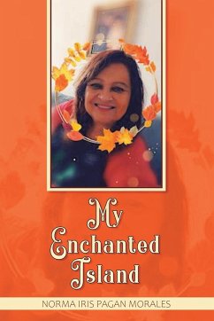 My Enchanted Island - Pagan Morales, Norma Iris