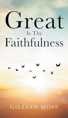 Great Is Thy Faithfulness - Moss, Gillian