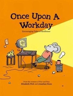 Once Upon a Workday - Elizabeth Pich; Kunz, Jonathan