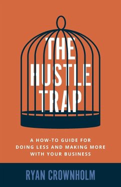 The Hustle Trap - Crownholm, Ryan