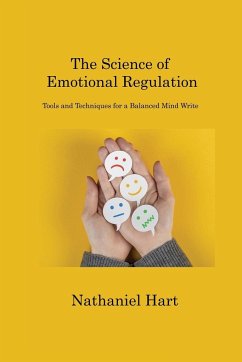 The Science of Emotional Regulation - Hart, Nathaniel