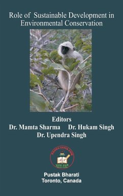 Role of Sustainable Development in Environmental Conservation - Sharma, Mamta; Singh, Hukam; Singh, Upendra