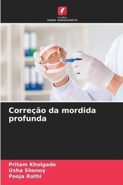 Correção da mordida profunda - Kholgade, Pritam;Shenoy, Usha;Rathi, Pooja