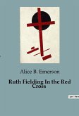 Ruth Fielding In the Red Cross