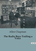 The Radio Boys Trailing a Voice