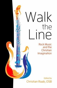 Walk the Line: Rock Music and the Christian Imagination