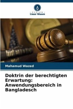 Doktrin der berechtigten Erwartung: Anwendungsbereich in Bangladesch - Wazed, Mahamud