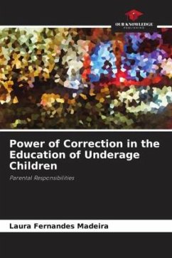 Power of Correction in the Education of Underage Children - Fernandes Madeira, Laura