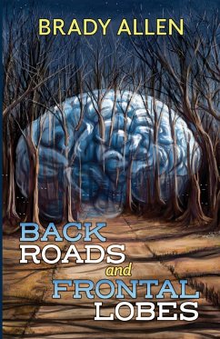 Back Roads & Frontal Lobes - Allen, Brady