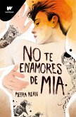 No te enamores de Mia (No te enamores 2) No te enamores de Mia (No te enamores 2)