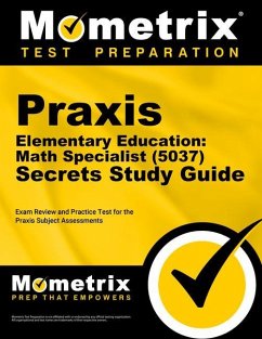 Praxis Elementary Education: Math Specialist (5037) Secrets Study Guide