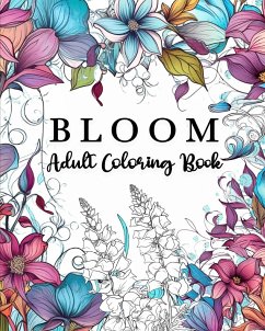 Bloom Adult Coloring Book - Bb, Lea Schöning