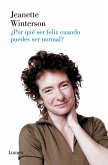 ¿Por qué ser feliz cuando puedes ser normal? ¿Por qué ser feliz cuando puedes ser normal?