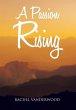 A Passion Rising - Bild 1