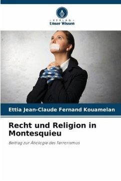 Recht und Religion in Montesquieu - KOUAMELAN, Ettia Jean-Claude Fernand