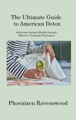 The Ultimate Guide to American Detox - Ravenswood, Phoenixen
