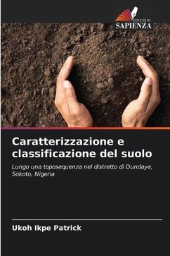 Caratterizzazione e classificazione del suolo - Ikpe Patrick, Ukoh