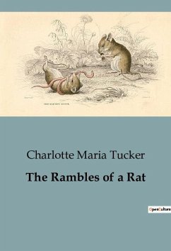 The Rambles of a Rat - Maria Tucker, Charlotte