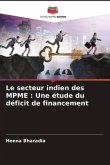 Le secteur indien des MPME : Une étude du déficit de financement