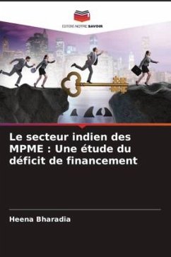Le secteur indien des MPME : Une étude du déficit de financement - Bharadia, Heena