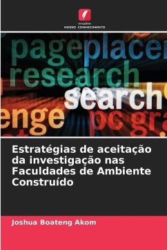 Estratégias de aceitação da investigação nas Faculdades de Ambiente Construído - Akom, Joshua Boateng