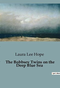 The Bobbsey Twins on the Deep Blue Sea - Lee Hope, Laura