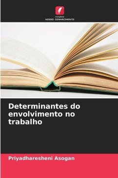 Determinantes do envolvimento no trabalho - Asogan, Priyadharesheni