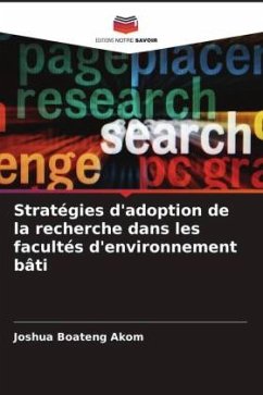 Stratégies d'adoption de la recherche dans les facultés d'environnement bâti - Akom, Joshua Boateng