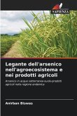 Legante dell'arsenico nell'agroecosistema e nei prodotti agricoli