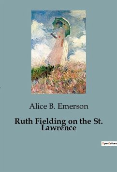 Ruth Fielding on the St. Lawrence - Emerson, Alice B.