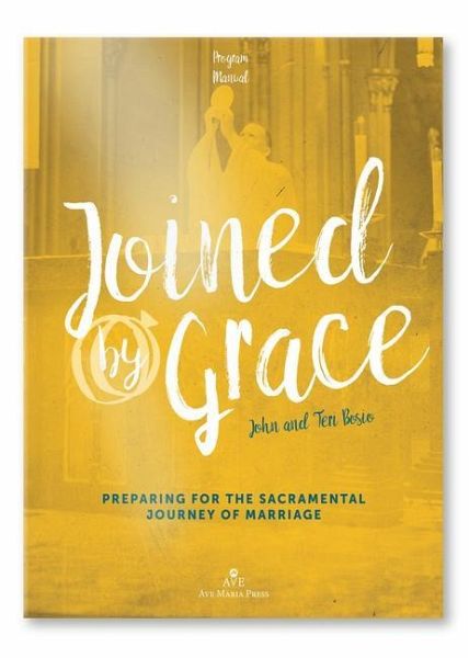 Joined by Grace Program Manual Joined by Grace Program Manual