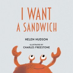 I Want a Sandwich - Hudson, Helen