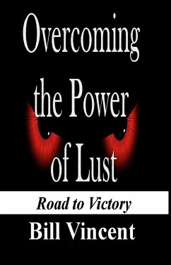 Overcoming the Power of Lust - Vincent, Bill