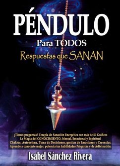 Péndulo para todos : respuestas que sanan