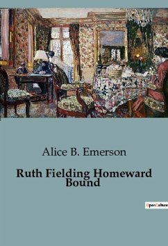 Ruth Fielding Homeward Bound - Emerson, Alice B.