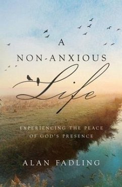 A Non-Anxious Life - Fadling, Alan