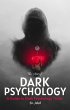 The Art of Dark Psychology: A Guide to... - Bild 1