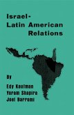 Israeli-Latin American Relations (eBook, PDF)