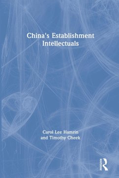 China's Establishment Intellectuals (eBook, PDF) - Lee Hamrin, Carol; Cheek, Timothy