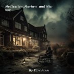 Medication, Mayhem and Mix-Ups (eBook, ePUB)