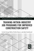 Training-Within-Industry Job Programs for Improved Construction Safety (eBook, PDF)
