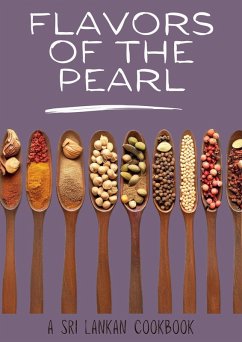 Flavors of the Pearl: A Sri Lankan Cookbook (eBook, ePUB) - Kitchen, Coledown