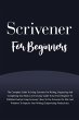Scrivener For Beginners: The Complete... - Bild 1