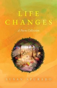 Life Changes: A Poem Collection (eBook, ePUB) - Apurado, Susan