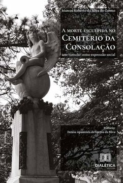 Cover A morte esculpida no Cemitério da Consolação (eBook, ePUB)