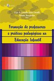 Formação de Professores e Práticas Pedagógicas na Educação Infantil (eBook, ePUB)