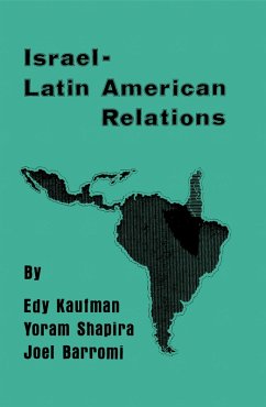 Israeli-Latin American Relations (eBook, ePUB) - Kaufman, Edy