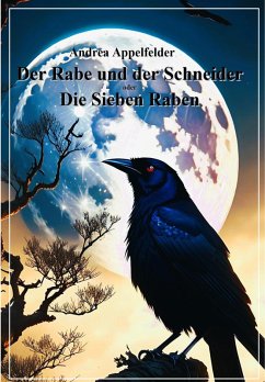 Der Rabe und der Schneider (eBook, ePUB) - Appelfelder, Andrea