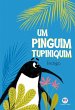 Um pinguim tupiniquim (eBook, ePUB) - Bild 1